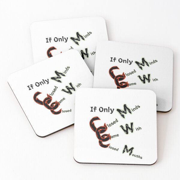 Item preview, If Only Closed Minds Came With Closed Mouths designed and sold by SPYG.