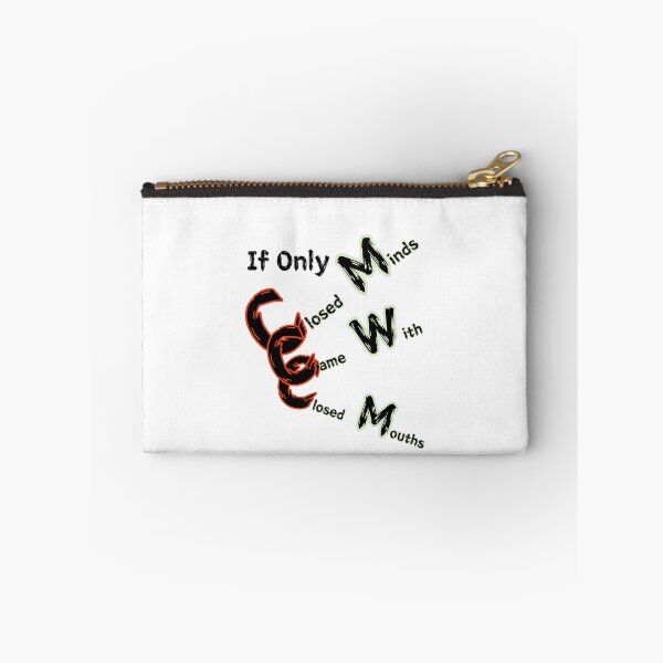 Item preview, If Only Closed Minds Came With Closed Mouths designed and sold by SPYG.