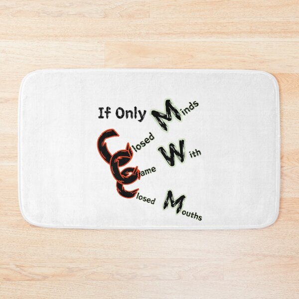 Item preview, If Only Closed Minds Came With Closed Mouths designed and sold by SPYG.