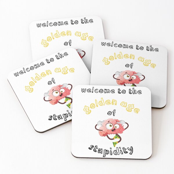Item preview, Welcome To The Golden Age Of Stupidity Brain Clipart designed and sold by LuckyKermit.