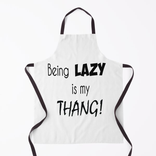 Item preview, 'Being lazy is my thang!' designed and sold by smokin-prints.