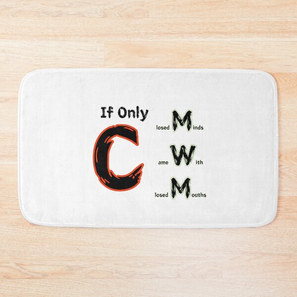 Item preview, If Only Closed Minds Came With Closed Mouths designed and sold by SPYG.
