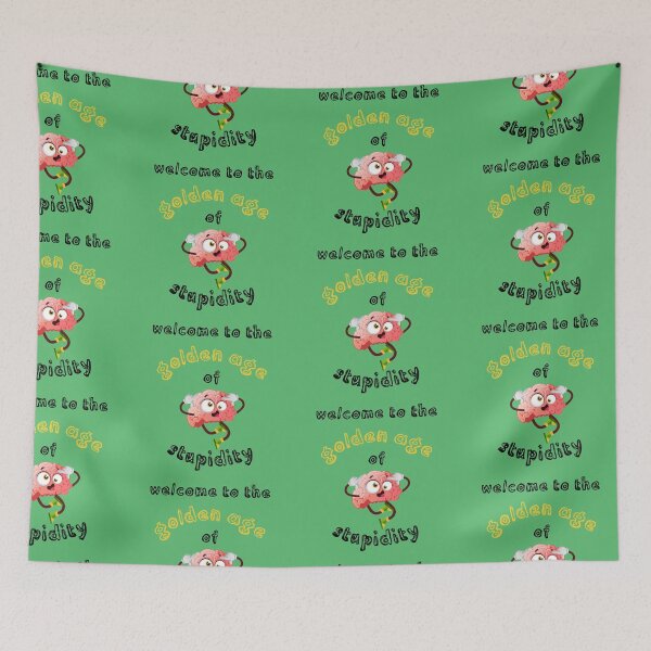 Item preview, Welcome To The Golden Age Of Stupidity Brain Clipart In Green designed and sold by LuckyKermit.