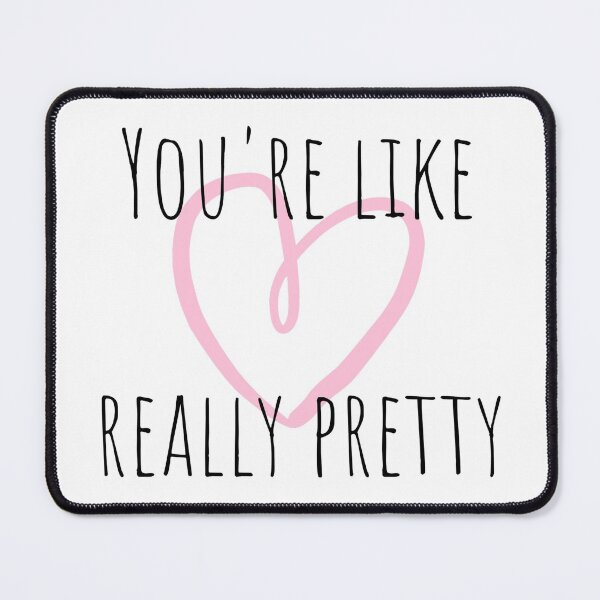 Item preview, You're Like Really Pretty Mean Girls Quote designed and sold by thefinishedswan.