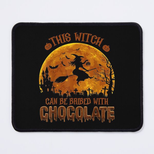Item preview, Halloween This Witch Can Be Bribed With Chocolate designed and sold by Axelhellquis.