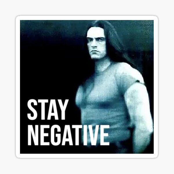 Stay Negative Peter Steele Sticker