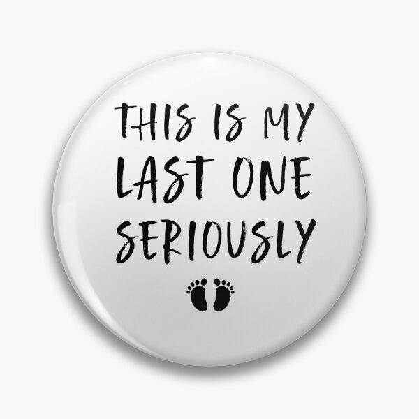 Item preview, This Is My Last One Seriously designed and sold by zedesigner-.
