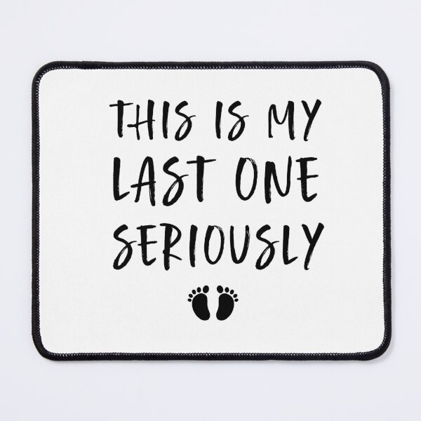 Item preview, This Is My Last One Seriously designed and sold by zedesigner-.