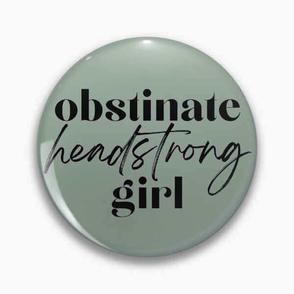 Item preview, Obstinate Headstrong Girl designed and sold by Jessica Cushen.