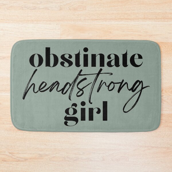 Item preview, Obstinate Headstrong Girl designed and sold by Jessica Cushen.