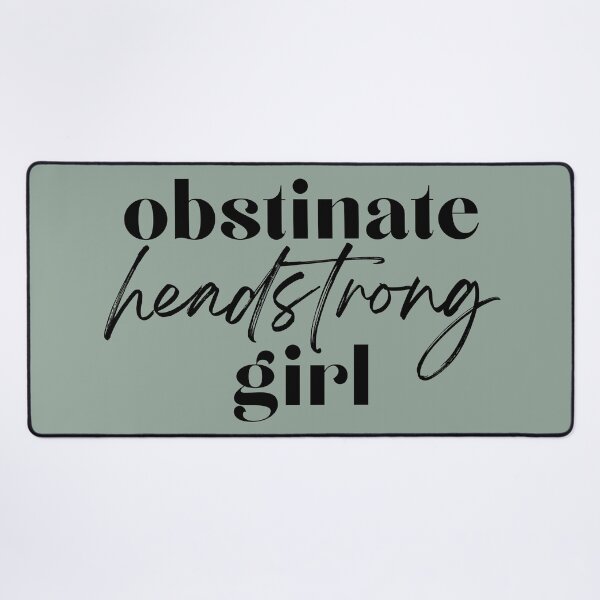 Item preview, Obstinate Headstrong Girl designed and sold by Jessica Cushen.