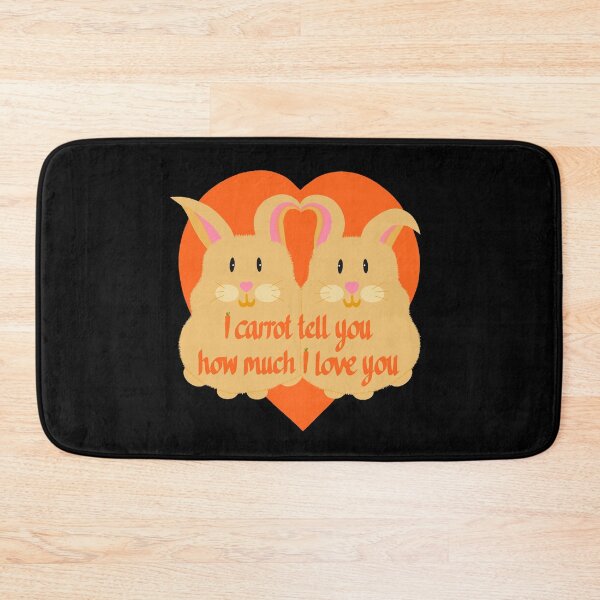 Item preview, Rabbits. I carrot tell you how much I love you.  designed and sold by Bumpulous.