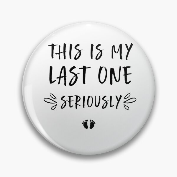 Item preview, This Is My Last One Seriously designed and sold by zedesigner-.
