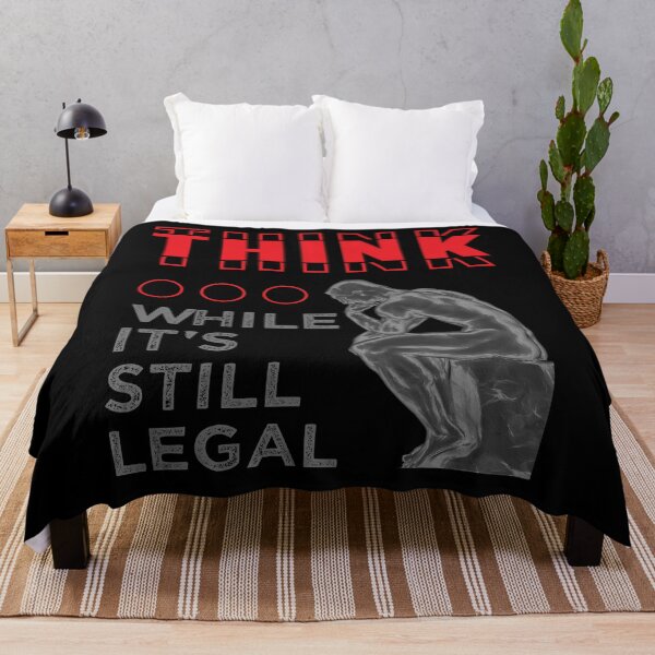 Item preview, Think While It's Still Legal Funny Political designed and sold by TKsTees.