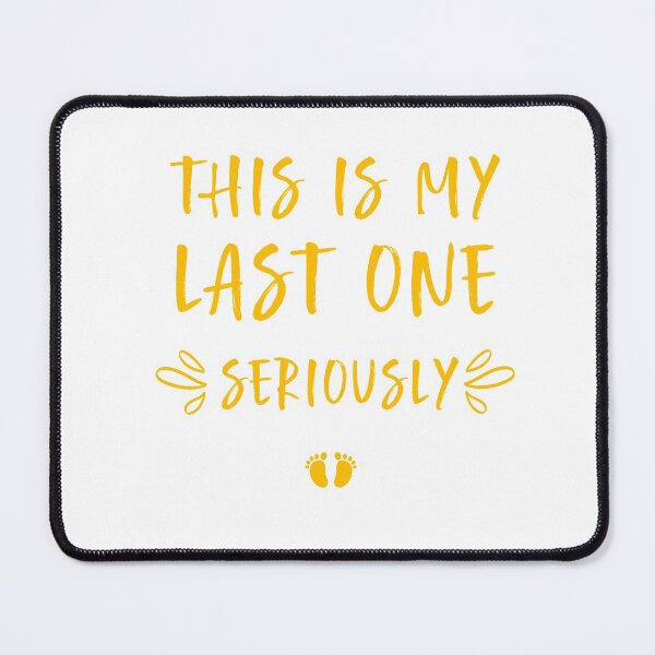 Item preview, Copy of This Is My Last One Seriously designed and sold by zedesigner-.