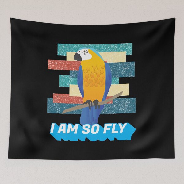 Item preview, I am so Fly Funny Exotic Birds Bird Macaw Parrot Lover   designed and sold by Rzelemenz.