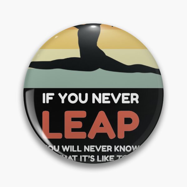 Item preview, If you Never Leap Gymnastic and Acrobatic Gymnast Saying   designed and sold by Rzelemenz.