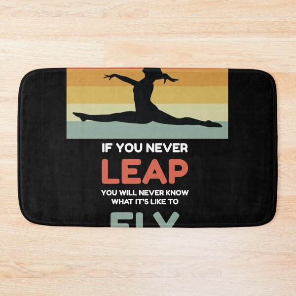 Item preview, If you Never Leap Gymnastic and Acrobatic Gymnast Saying   designed and sold by Rzelemenz.