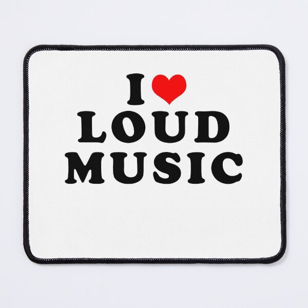 Item preview, I LOVE LOUD MUSIC designed and sold by Gnfree.