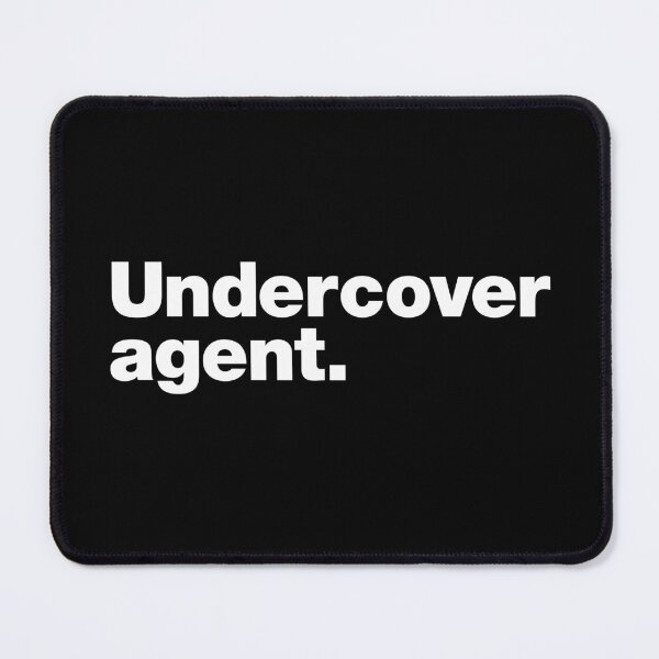 Item preview, Undercover agent  (white letters) designed and sold by dudethecreator.