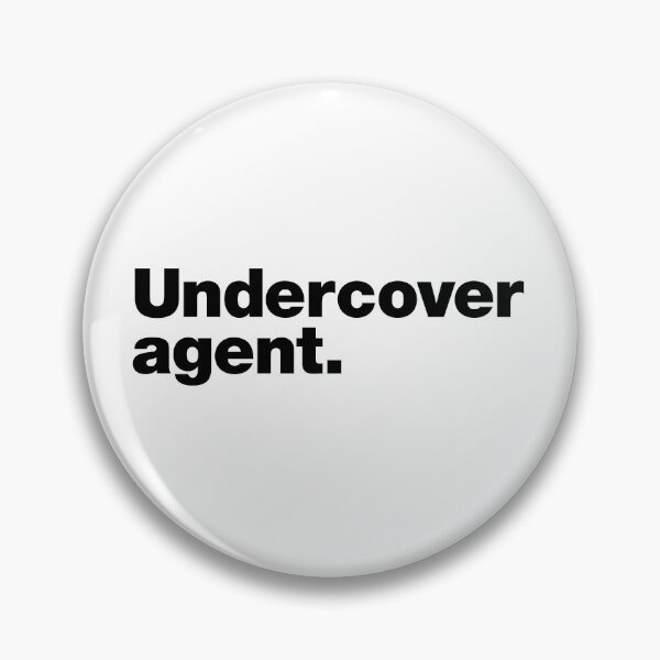 Item preview, Undercover agent  (black letters) designed and sold by dudethecreator.