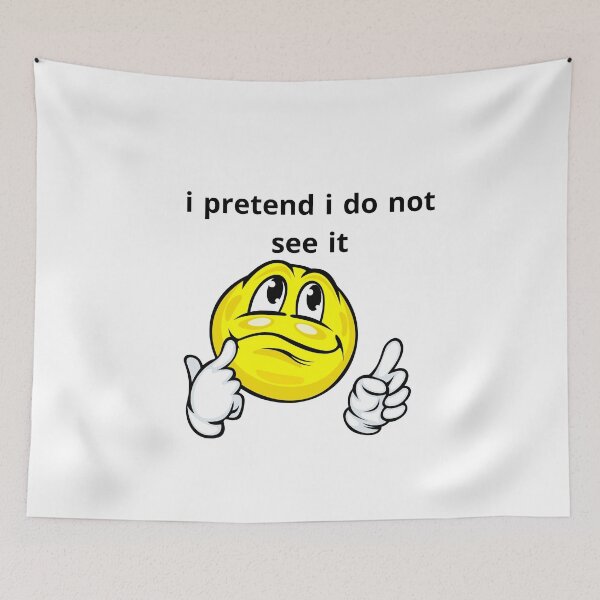 Item preview,  i pretend i do not see it designed and sold by badro07.