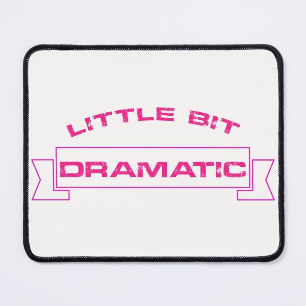 Item preview, Little Bit Dramatic shirt for man,woman,kids,uncle,girl,boy,mother,father,gift designed and sold by zakariadesigner.