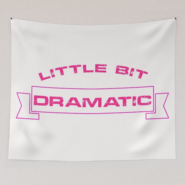 Item preview, Little Bit Dramatic shirt for man,woman,kids,uncle,girl,boy,mother,father,gift designed and sold by zakariadesigner.