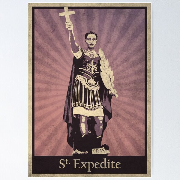 Item preview, Saint St Expedite Hodie designed and sold by BennyBearProof.