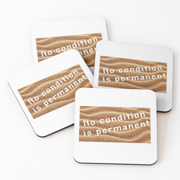 Item preview, No condition is permanent  - Sands of Time designed and sold by Tony Cisse.