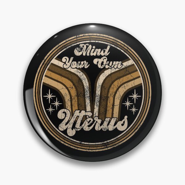 Item preview, Mind Your Own Uterus My Uterus My Choice Retro Vintage designed and sold by CharJens.