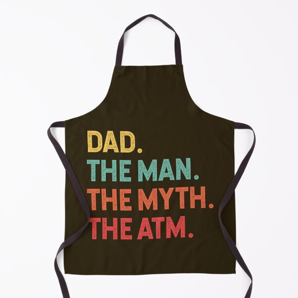 Item preview, Dad the man the myth the atm designed and sold by SweetLog.