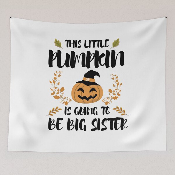 Item preview, This Little Pumpkin Is Going To Be Big Sister designed and sold by imaneless.