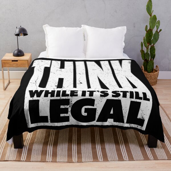 Item preview, Think While It's Still Legal. designed and sold by REFCreative.