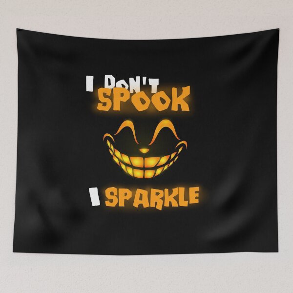 Item preview, I don't spook I sparkle halloween smiley scary face designed and sold by Nadey.