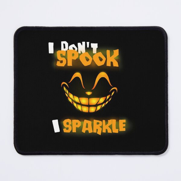 Item preview, I don't spook I sparkle halloween smiley scary face designed and sold by Nadey.