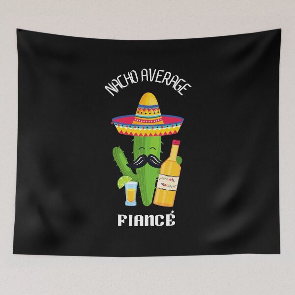 Item preview, Nacho Average Fiance Fiancé Funny Marriage Gift designed and sold by HQ Prints.