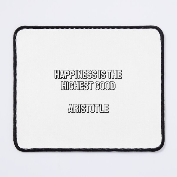 Item preview, Happiness is the highest good - Aristotle quotes designed and sold by Inspirationmotivation.