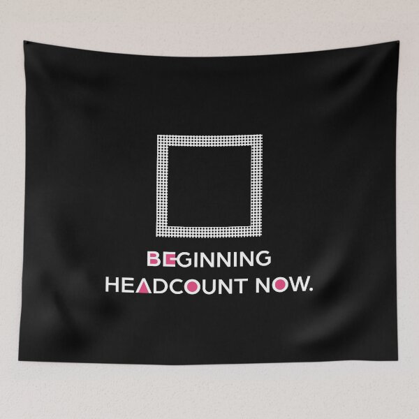 Item preview, Beginning Headcount Now - Square designed and sold by MemeBullies.