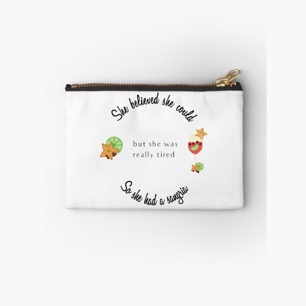 Item preview, She Believed She Could So She Had a Sangria designed and sold by Swigalicious.