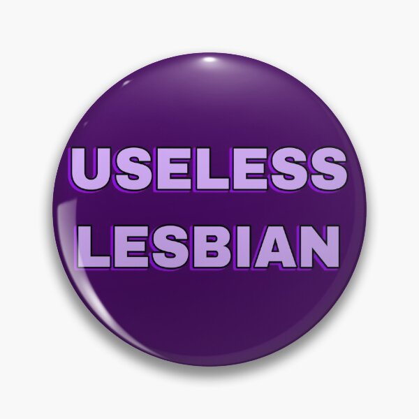 Item preview, useless lesbian designed and sold by strawberryseeds.