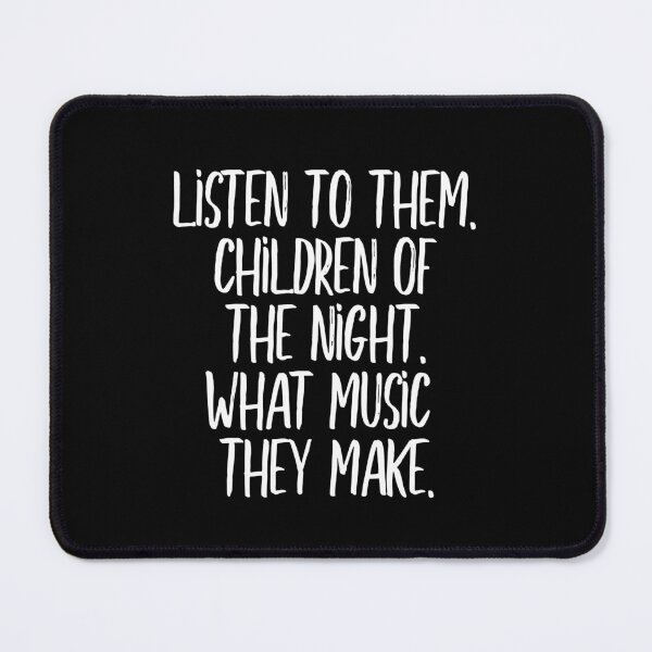 Item preview, Listen to them. Children of the night. What music they make (white) designed and sold by didijuca.