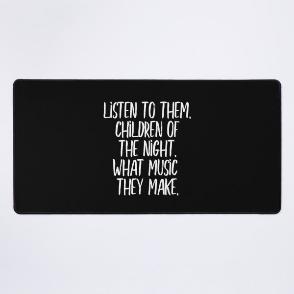 Item preview, Listen to them. Children of the night. What music they make (white) designed and sold by didijuca.