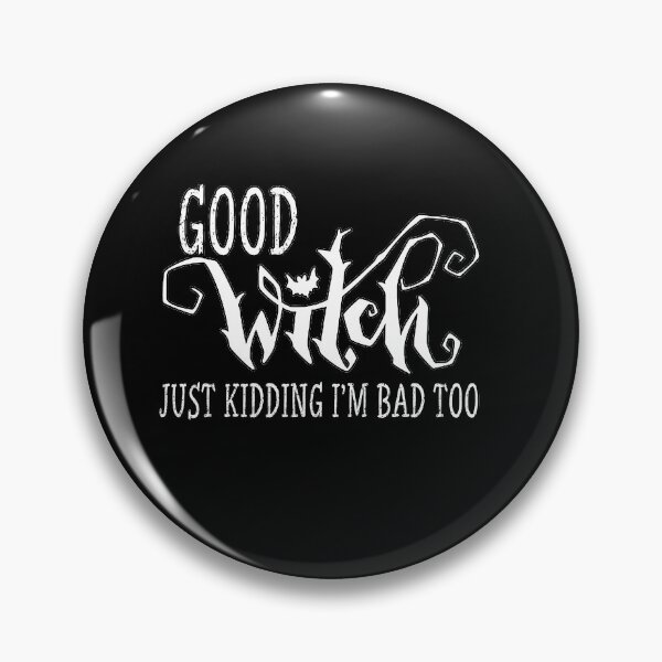 Item preview, witch halloween fall  autumn funny sarcastic saying offended good witch just kidding I'm bad too Meme Gift for Best Friend boyfriend girlfriend designed and sold by joygift369.