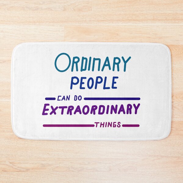 Item preview, Ordinary people can do extraordinary things designed and sold by colorsofcherry.