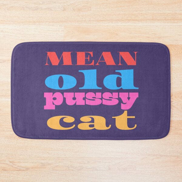 Aperçu de l'œuvre Mean Old Pussy Cat - Attitude à la vie créée et vendue par kwbord.
