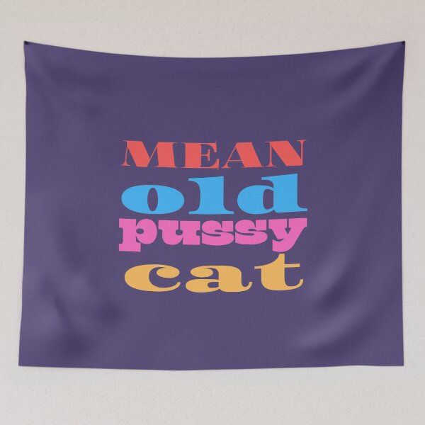 Item preview, Mean Old Pussy Cat - Attitude to Life designed and sold by kwbord.