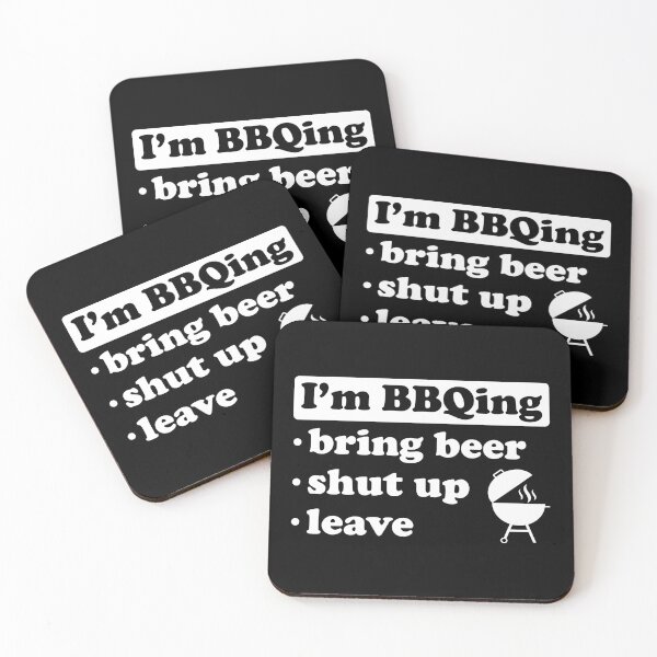 Item preview, I'm BBQing Bring Beer Shut Up Leave designed and sold by FunFoxDesign.