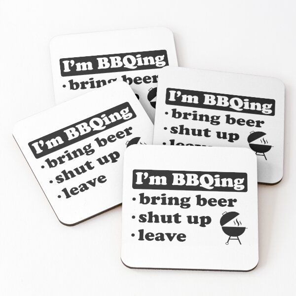 Item preview, I'm BBQing Bring Beer Shut Up Leave designed and sold by FunFoxDesign.