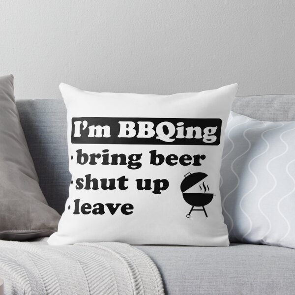 Item preview, I'm BBQing Bring Beer Shut Up Leave designed and sold by FunFoxDesign.